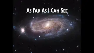 As Far As I Can See