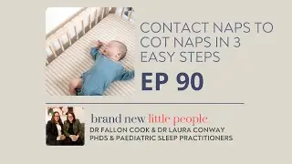 Episode 90: Contact naps to cot naps in 3 easy steps