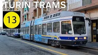 [4K] 🇮🇹 Turin Trams - Line 13 / 🇮🇹 Tram Torino - Linea 13 (2025)