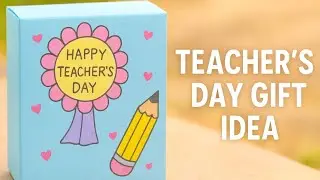 Teacher day gift 🎁 idea 💡|| Easy Gift 🎁 idea|| Halima art and craft 