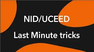 Last Minute Tips for NID and UCEED l PART 1 | Layout