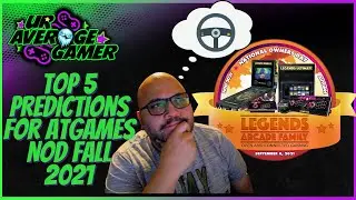 Top 5 Predictions for AtGames NOD Fall 2021