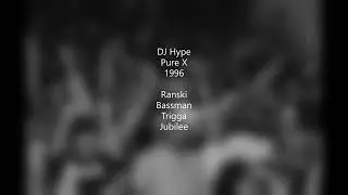 DJ Hype, Ranski, Bassman,Trigga and Jubilee @ Pure X 1996