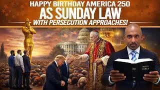 🔥Happy Birthday America250 As Sunday Law w/ Persecution Arrives🔥Formula To Grow Spiritually In 2026🔥