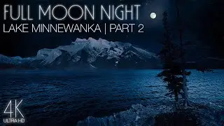 4K Dark Screen Video + Nature Sounds for Sweet Dreams - Full Moon Night at Lake Minnewanka - #2