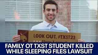 Family of TXST student killed while sleeping files lawsuit | FOX 7 Austin