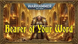 'Bearer of Your Word' - A Lorgar song - inspired by Warhammer 40k and the Horus Heresy