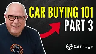 Car Buying 101: Don't Get Screwed at The Dealer (Part 3)