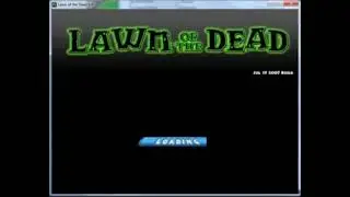 Lawn Of The Dead - Loading Screen OST 11/July/2007 Build