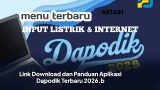 Operator harus tau...!!! Cara Input Listrik dan Internet di Dapodik 2026 b