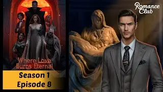 Messire Route | Where Love Burns Eternal &ndash; Season 1 Episode 8 (Romance Club - Stories I Play)
