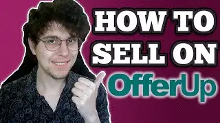 How To Sell On Offerup - Full Guide