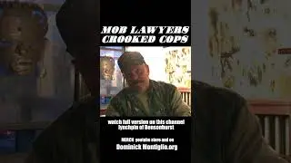 Mob Lawyers and Crooked Cops #shorts #shortvideo #shortsvideo