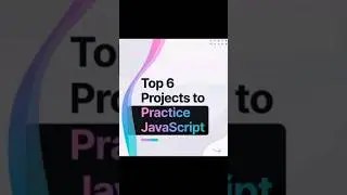 Top 6 projects to practice JAVASCRIPT #programming #coding #javascript #practice #project #education
