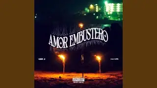 AMOR EMBUSTERO