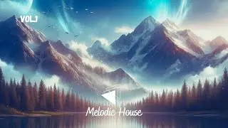 Silent Mountan Mix - Littlean | Melodic House 🎧 vol.1