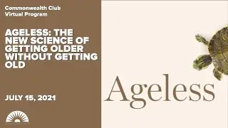 Ageless: The New Science of Getting Older Without Getting Old