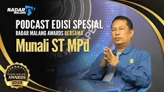 Podcast Edisi Spesial Radar Malang Awards 2025 Bersama  Munali ST MPd