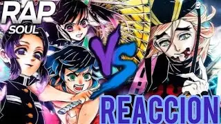 Reaccionó al rap de Shinobu, Kanao e inosuke vs Douma @SoulRap 😱