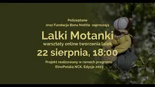 Motanki - Ziarnuszka i Zielarka - warsztat tworzenia lalek motanek