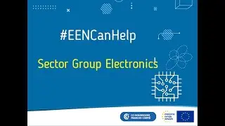 EEN BFC - Pr&eacute;sentation Groupe Sectoriel Electronics