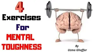 How to build mental strength || #Mentaltoughness || #UzmaGhaffar ||Part 1|| In Urdu/Hindi