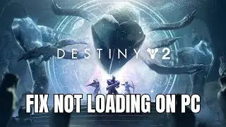 How To Fix Destiny 2 Stuck on Loading Screen | Fix Destiny 2 Not Loading Error On PC | #destiny2