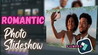 Romantic Photo Slideshow Tutorial in Filmora 14 | Amazing Slideshow with Effects & Transitions