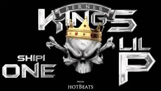Shipi One ft. Lil-P - Berner Kings