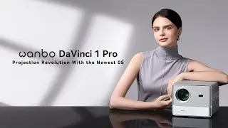 Projection Revolution With the Newest OS - Wanbo DaVinci 1 Pro