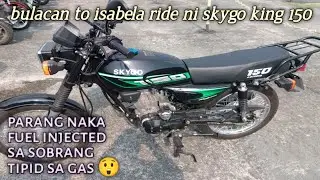 Skygo King 150 may issue pero sobra tipid sa gas Bulacan to Isabela Long Ride fuel cosumption test