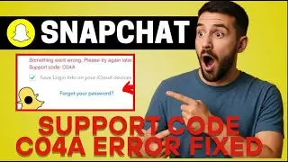 How to Fix Snapchat Support Code C04A Error (2025) | C04A Error Snapchat