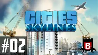 #02 :: Cities Skylines :: BoxerVille