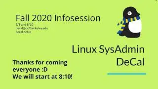 Linux SysAdmin Decal Infosession Fall 2020