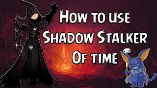 How to use ShadowStalker of Time (AQW)