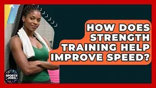 How Does Strength Training Help Improve Speed? - Sports Jobs