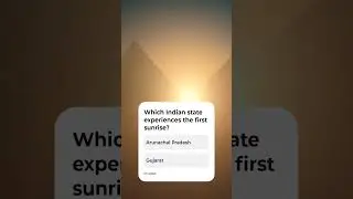 Which State Sees India's First Sunrise? 🌅 | GK Quiz #shorts #gkquestions #viralshort #viralvideo