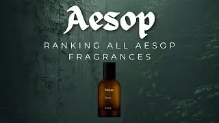 Ranking Every Available Aesop Fragrance