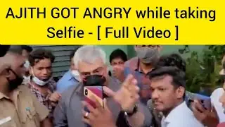 Ajith got angry while taking selfie | thala ajith voting