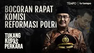 Kans Polri di Bawah Kementerian Keamanan Nasional | Tukang Kupas Perkara
