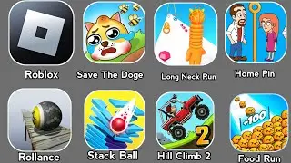 Roblox,Save The Doge,Long Neck Run,Home Pin, Rollance,Stack Ball,Hill Climb 2,Food Run