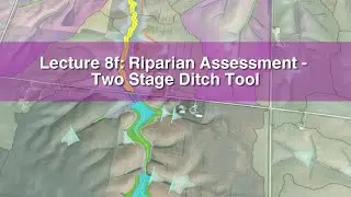 Lecture 8f: Riparian Assessment - Two Stage Ditch Tool (2024)