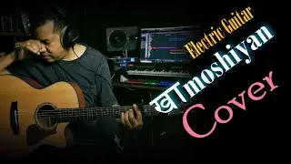 Khamoshiyan Arijit Singh 2022  Electric Guitar Cover With Backing track ( By Gopal Rasaili)