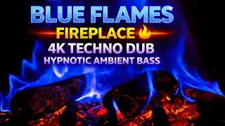 Blue Flames Fireplace 🔥 4K Techno Dub | Hypnotic Ambient Bass