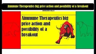 Aimmune Therapeutics big price action and possibility of a breakout - AIMT Stock
