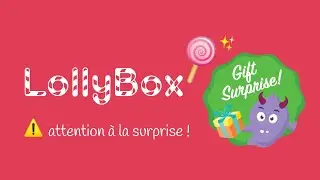 🍭 LollyBox, la box qui co&ucirc;te bonbon !  🎁 Unboxing &agrave; 0:35 de la vid&eacute;o.