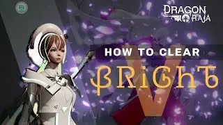 [Dragon Raja] - Bright V First Solo Clear Using BladeMaster