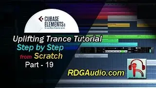 Cubase 8 Uplifting Trance Track Step by Step Course Part 19 FX Processing and Automation RDGAudio