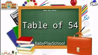 54 पहाड़ा | Tables of 54 | BabyPlayschool | #54 का #पहाड़ा #kids #education #kota #allen #ginti