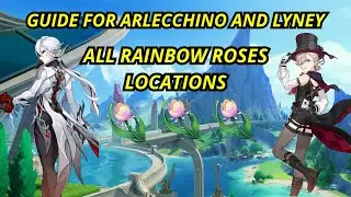 All 75 Rainbow Flowers Locations | Guide for Lyney and Arlecchino | Genshin Impact